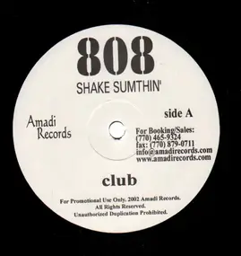 808 - Shake Sumthin'