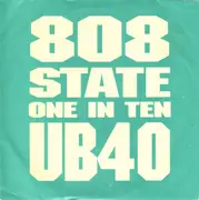 7inch Vinyl Single - 808 State , UB40 - One In Ten