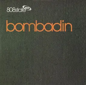 808 State - Bombadin