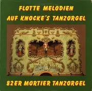LP - 82er Mortier Tanzorgel - Flotte Melodien Auf Knocke's Tanzorgel