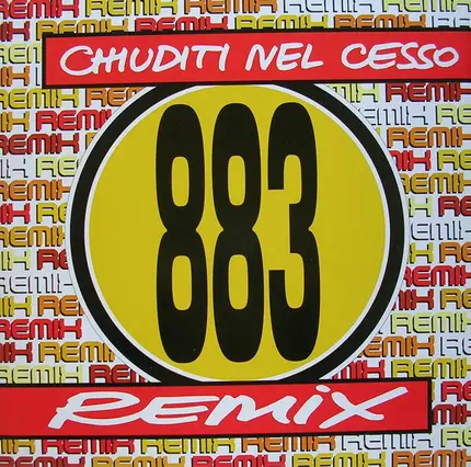 883 - Chiuditi Nel Cesso (Remix)