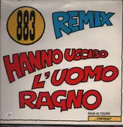 883 - Hanno Ucciso L'Uomo Ragno (Remix)