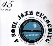 8Up - Ya Don't Quit / Lie Down And Stay Calm