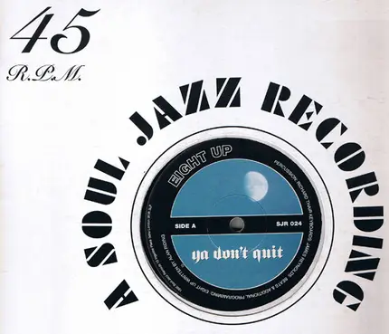 8Up - Ya Don't Quit / Lie Down And Stay Calm