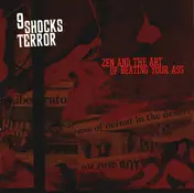 9 Shocks Terror - Zen and the Art of Beating Your Ass