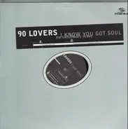 90 Lovers - I Know You Got Soul (The Tiefschwarz Mixes)