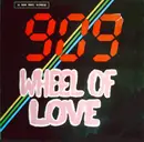 12inch Vinyl Single - 909 - Wheel Of Love
