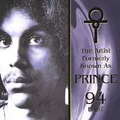 94 East , The Artist (Formerly Known As Prince) - The Artist Formerly Known As Prince