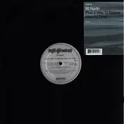 95 North - Find A Way To Believe / Now It's Time