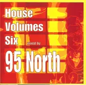 95 North - House Volumes 6
