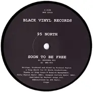 95 North - Soon To Be Free