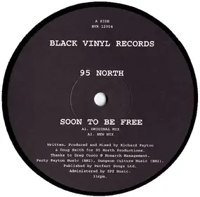 95 North - Soon To Be Free