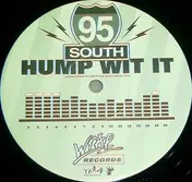 95 South - Hump Wit' It