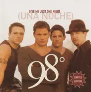 98 Degrees - Give Me Just One Night (Una Noche)