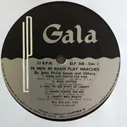LP - 99 Men In Brass - Play Marches Of John Philip Sousa And Others - Styrene