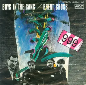 999 - Boys In The Gang / Brent Cross