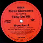 12inch Vinyl Single - 99th Floor Elevators Featuring Tony De Vit - Hooked