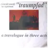 LP - ((Infected)Wound) Ein Experiment - Traumpfad (A Travelogue In Three Acts)