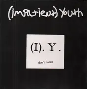 LP - (Impatient) Youth - Don't Listen