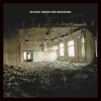 [Ingenting] - Mycket Väsen För Ingenting