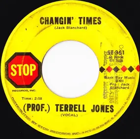 (Prof.) Terrell Jones - Changin' Times