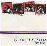 (Young) Pioneers, Young Pioneers - On Trial
