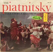 The Piatnitsky Folk Chorus And Orchestr - Russian Songs And Dances
