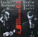 10'' - Секстет Вадима Сакуна , Louis Hjulmand - Jazz Jamboree 1962 Vol. 3 - Export version