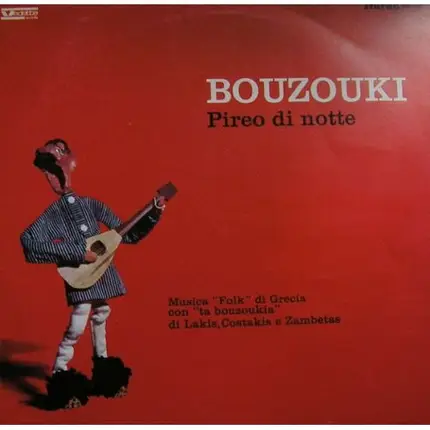 Μπουζούκια Του Ζαμπέτα - Bouzouki: Pireo di Notte