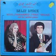 مايك حجازي - محمد مايك حجازي عازف الكيتار الذهبي = Belly Dance With Mohammed "Mike" Hegazi And His Golden Guitar