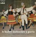 LP - Оркестр Моисеева , Самсон Гальперин , Николай Некрасов - Les Ballets Moïsseïev À Paris