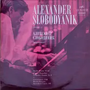 Alexander Slobodyanik - Alexander Slobodyanik (Piano)