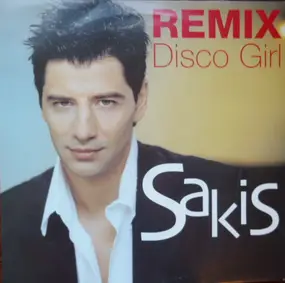 Sakis - Disco Girl (Remix)