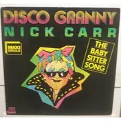 Nick Carr - Disco Granny (The Baby-Sitter Song)