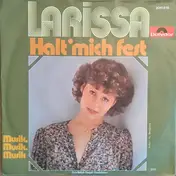 Larissa - Halt' Mich Fest / Musik, Musik, Musik