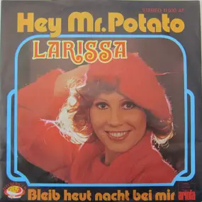 Larissa - Hey Mr. Potato