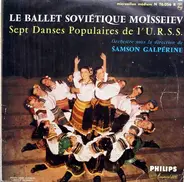 Оркестр Моисеева - Sept Danses Populaires De L' U.R.S.S.
