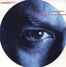 Robert Palmer - ...Simply Irresistible