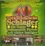 Maria Hellwig a.o. - 40 Volkstümliche Schlager