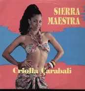 Sierra Maestra - Criolla Carabali