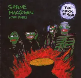 Shane MacGowan & the Popes - Crock of Gold