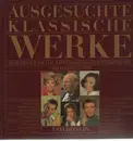 LP-Box - Various - Ausgesuchte Klassische Werke - Eine festliche Gala weltberühmter Interpreten und Komponisten