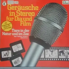 Soundsamples - Geräusche In Stereo Für Dia Und Film - Folge 4 - Tiere In Der Natur Und Im Zoo