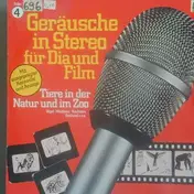 Geräusche in Stereo für Dia und Film - Folge 4 Tiere in der Natur und im Zoo