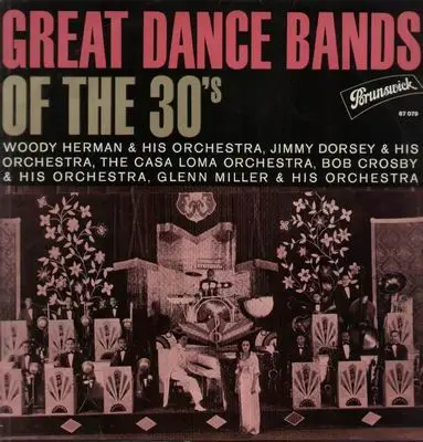 Jimmy Dorsey, Glenn Miller, Bob Crosby - Great Dance Bands Of The 30's