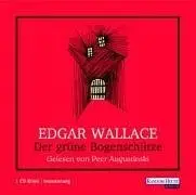 Edgar Wallace - Der grüne Bogenschütze