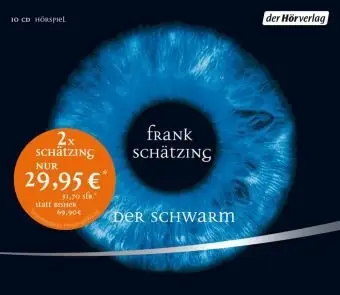 Frank Schätzing - Der Schwarm / Nachrichten aus einem unbekannten Universum