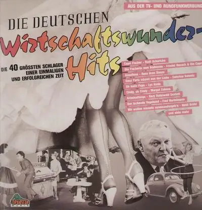 Various - Die Deutschen Wirtschaftswunder-Hits