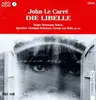 Double CD - John Le Carré - Die Libelle. Audiobook. 2 CDs. Gesamtlaufzeit ca. 115 Minuten