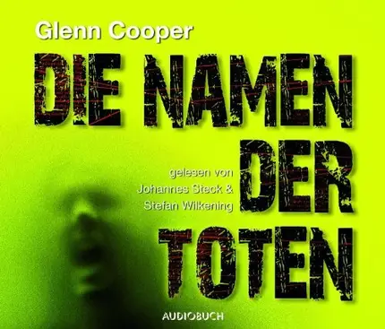 Johannes Steck & Stefan Wilkening - Die Namen der Toten